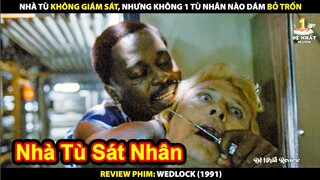 Nhà Tù Không Dám Sát Nhưng Không Một Tù Nhân Nào Dám Bỏ Trốn | Review Phim Wedlock