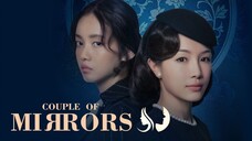 Couple of Mirrors S1 Episode 1 EngSub