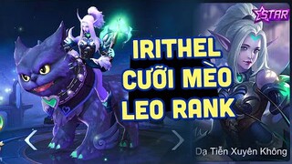 MLBB | IRITHEL DẠ TIỄN XUYÊN KHÔNG: XẠ THỦ ĐẦU GAME HẠNG A, CUỐI GAME THÌ HẠNG S++?! | Tốp Mỡ Gaming