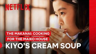 Kiyo’s Cooking 🍲 | The Makanai: Cooking for the Maiko House | Netflix Philippines