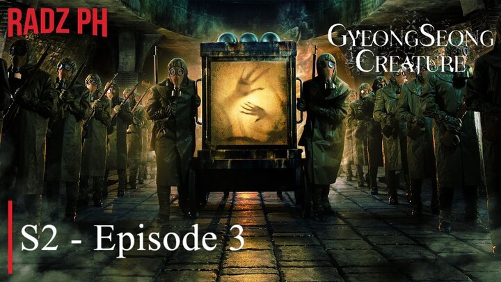 ʀᴀᴅᴢ ᴘʜ S2 Episode 3 | HD: Gyeongseong Creature (Tagalog DUB)