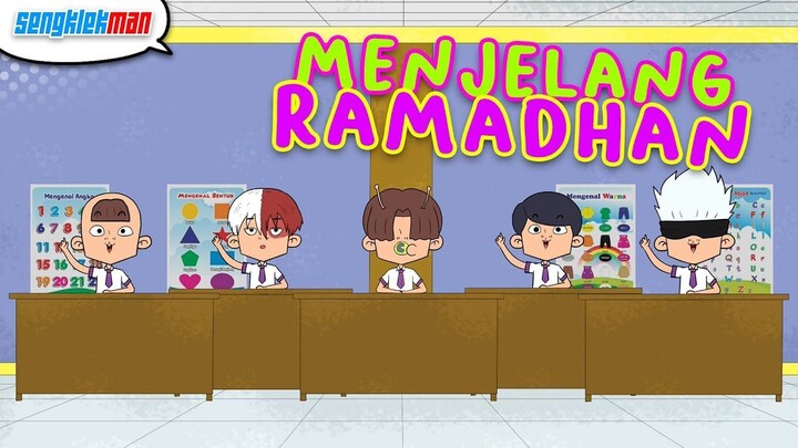 MENJELANG RAMADHAN - SENGKLEKMAN
