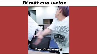 Bí mật các thành viên trong team welax #funny #haihuoc