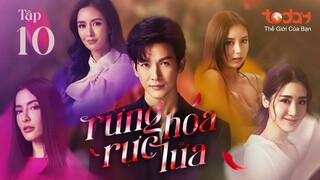Rừng Hoa Rực Lửa - Tập 10 | Lồng Tiếng TodayTV