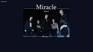 [THAISUB/แปลเพลง] WayV 'Miracle'