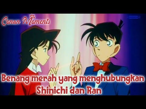 Detective Conan / Case Closed Benang yang menghubungkan Shinichi dan Ran