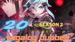 Sword Art Online season 2 episode 20 Tagalog Dubbed