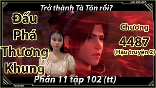 [Dịch Chuẩn] Đấu Phá Thương Khung hậu truyện 2 - chương 4487 | Góc Vân Anh