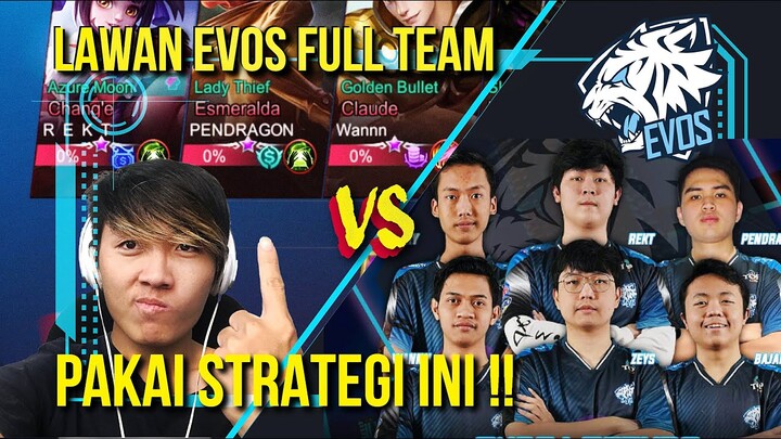 Ketemu EVOS Full Team!! Kita Keluarin Strategi RAHASIA !! EPIC MOMENT - Mobile Legends