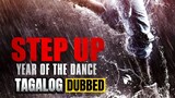 Step Up Year Of The Dance Full Movie Tagalog Dubbed HD