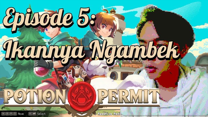 IKANYA NGAMBEK!!! Potion Permit eps.5