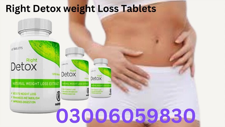 Right Detox Weight loss Tablets In Lahore - 03006059830