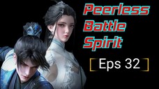 Peerless Battle Spirit 32 | The Best Subtitle