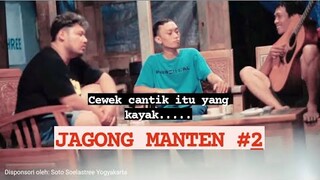 JAGONG MANTEN (Eps. 2) - "Pengen Punya Pasangan Kayak Gini...."