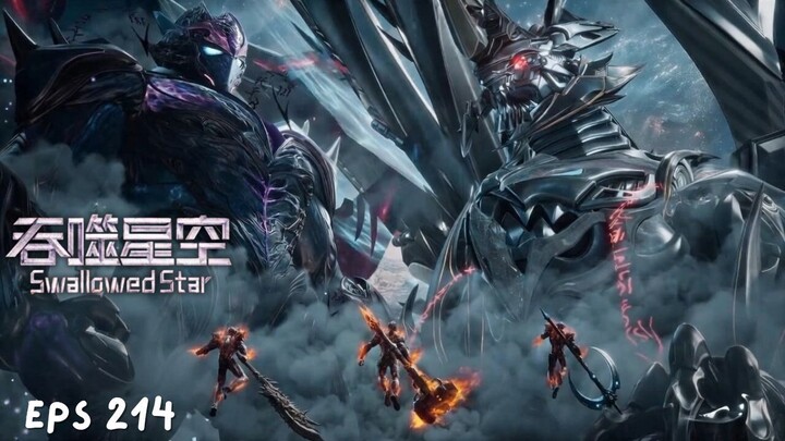 Swallowed Star Episode 214 Sub Indo - Luo Feng lawan delapan Universe Venerable