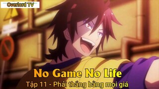 No game No life Tập 11 - Phải thắng bằng mọi giá