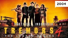 Tremors 4: The Legend Begins ( 2004 ) Sub Indo