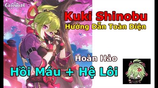 Tiêu Điểm Kuki Shinobu - Hướng Dẫn Toàn Diện Hoàn Hảo Nhất| CÁCH BUILD HIỆU QUẢ Nhất| Genshin Impact