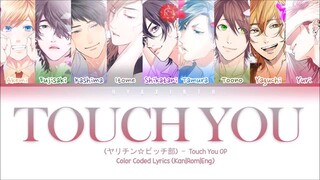 TOUCH YOU!!- YARICHIN BTCH CLUB