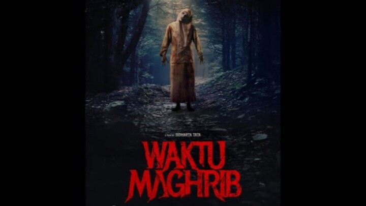 Waktu Maghrib 2023 Film Horor Indonesia Full Movies