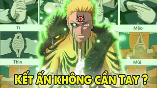 Kết Ấn Không Cần Tay ? | Shinobi Huyền Thoại Nào Thi Triển Được Trong Naruto  ?