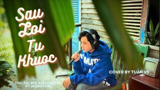 SAU LỜI TỪ KHƯỚC | COVER BY TUẤN VỸ ( OST MAI )