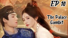 [ENG] EP 10 The Palace Gambit