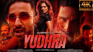 Yudhra | FULL MOVIE 4K HD  | Siddhant Chaturvedi | Malavika Mohanan | RaghavJuyal Ravi Udyawar