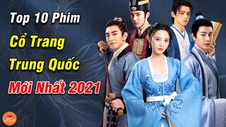 Top Những Bộ Phim Ngôn Tình Cổ Trang Làm Mưa Làm Gió Trên Màn Ảnh Trung Quốc Xem Hay Xỉu Năm 2021