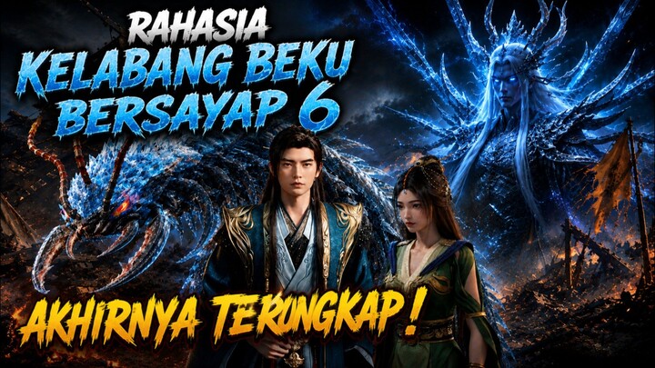 asal usul kelabang beku bersayap 6 Dan moment pengkhianatannya kepada hanli