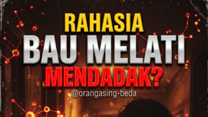 RAHASIA BAU MELATI MENDADAK?