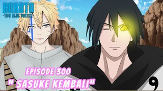 Boruto Episode 300 Bahasa Indonesia Boruto Two Blue Vortex Chapter 11 | SASUKE KEMBALI Part 244