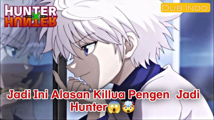 Killua!!! Ngeri Rela Ngebantai Keluarga Demi Jadi Hunter 👀😱🥶 [DUB INDO]