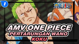 [AMV One Piece] Episode Terbaru -- Pertempuran Wano Koku Dimulai_1