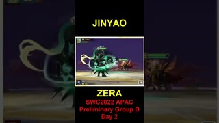 SWC2022 APAC Preliminary Group D Day 2 JINYAO VS ZERA