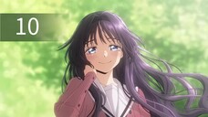 The Fragrant Flower Blooms with Dignity Episode 10 English Subtitle