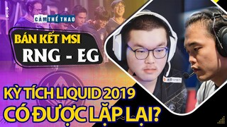 RNG vs EG - BÁN KẾT MSI 2022 | LỊCH SỬ CÓ TÁI LẬP