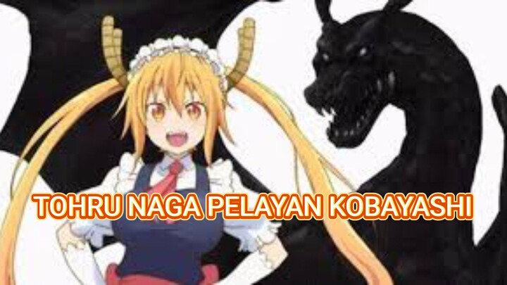 TOHRU NAGA PELAYAN KOBAYASHI