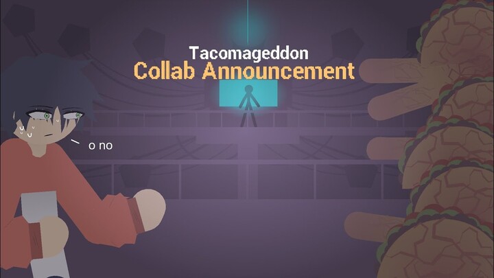 Tacomageddon Collab Announcement !!