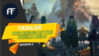 The rising of the shield Hero Season 2 - Official trailer ~ anifakta