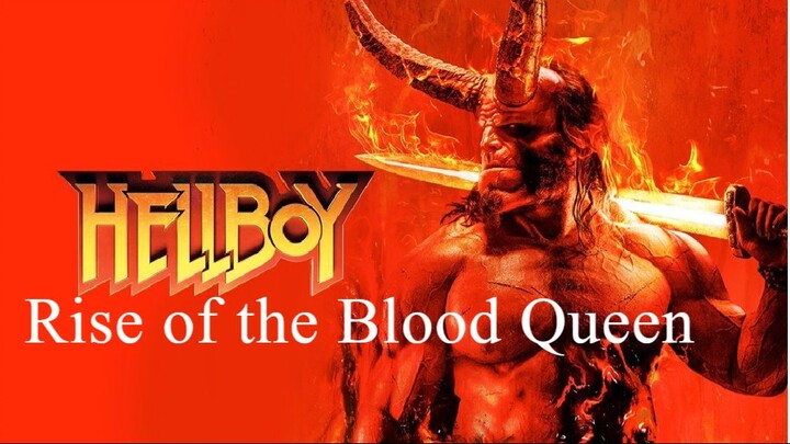 (Hellboy Rise of the Blood Queen 2019 Movie)
