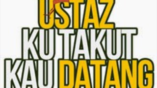 ustaz ku takut kau datang (2014) Ajak Shiro, Yus Jambu full