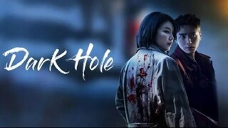 Dark hole EPISODE 1(ENG SUB)