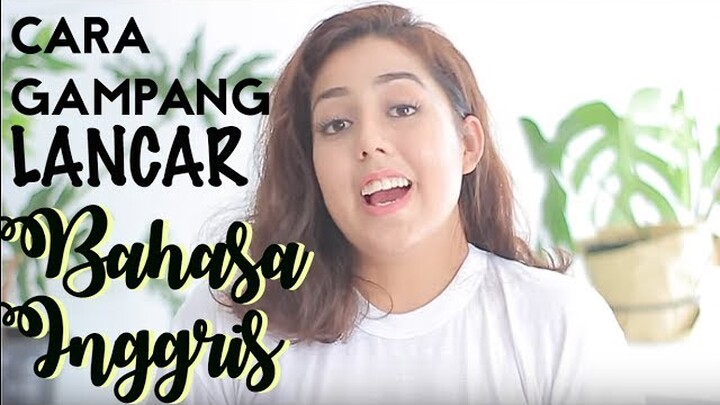 cara GAMPANG LANCAR Bahasa Inggris