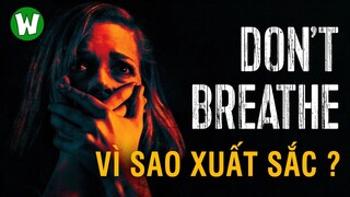 DON&#39;T BREATHE (Sát Nhân Trong Bóng Tối) Gây Sợ Hãi Cho Người Xem Như Thế Nào ?