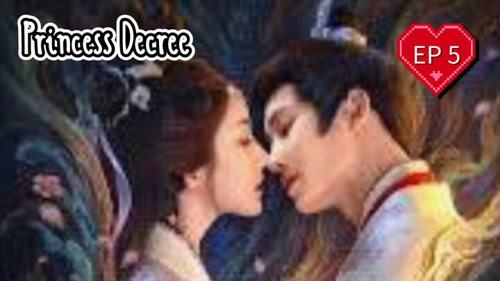 EP5 ( Engsub ) Princess Decree