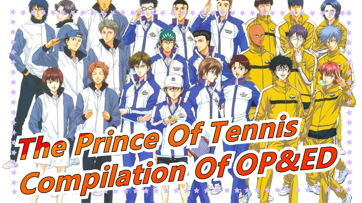 [The Prince Of Tennis] [Memories] Compilation Of OP&ED_A
