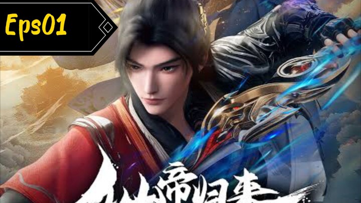 The Return of the Immortal Emperor Eps01 Sub Indo 1080p