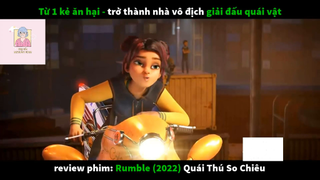 REVIEW PHIM : Quái thú so chiêu (p3) #rvphimhoathinh