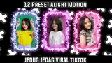 12 PRESET ALIGHT MOTION 5MB | JEDUG JEDAG VIRAL TIKTOK